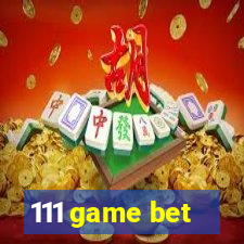 111 game bet